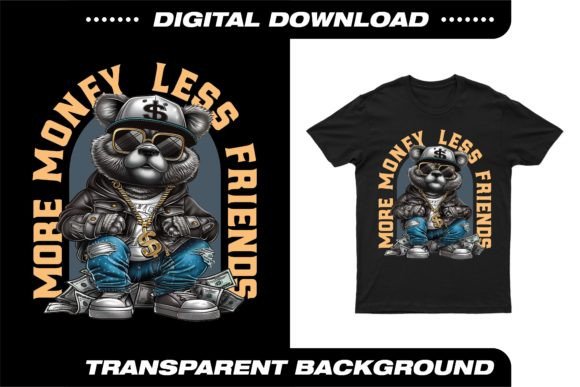 More Money, Less Friend: A Bold T-Shirt Design Statement