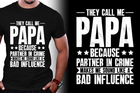 The Ultimate Papa Design: Partner in Crime T-Shirt Files