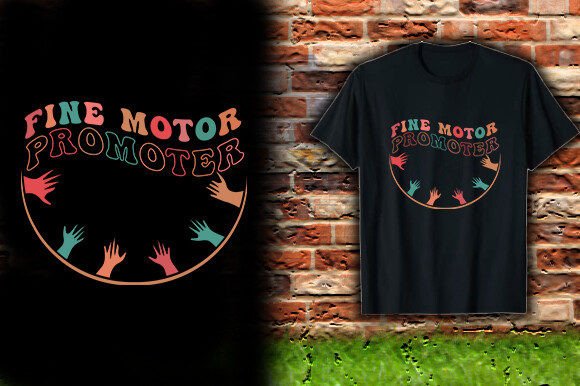 Unleash Creativity with the Fine Motor Promoter T-Shirt Design